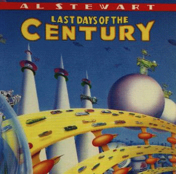 Al Stewart : Last days of the century